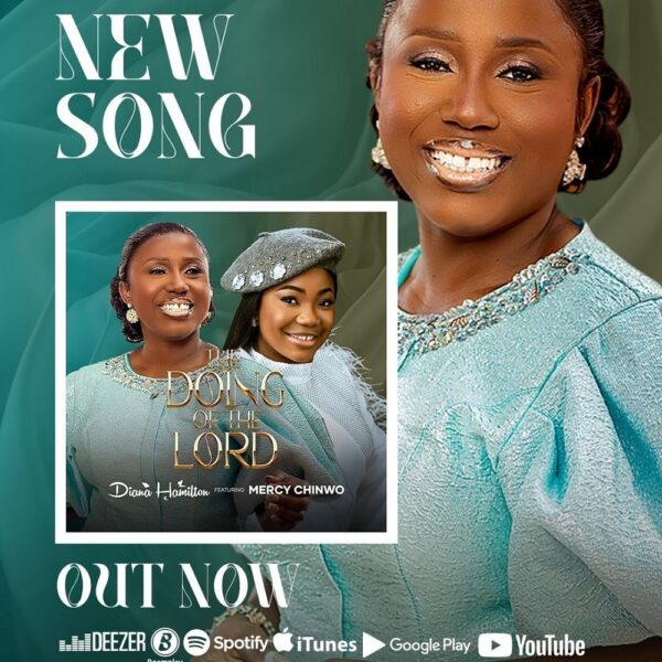 [Music + Video] The Doing Of The Lord – Diana Hamilton Ft. Mercy Chinwo
